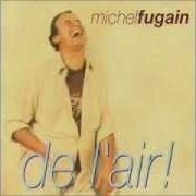 Le texte musical TERRA AMATA de MICHEL FUGAIN est également présent dans l'album De l'air (1998)