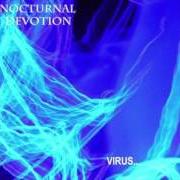 Le texte musical VIRUS ON THE INSIDE de NOCTURNAL DEVOTION est également présent dans l'album Virus... (2004)