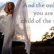 Le texte musical CHILD OF THE UNIVERSE de DELTA GOODREM est également présent dans l'album Child of the universe (2012)