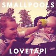 Le texte musical WHAT'S THAT A PICTURE OF? de SMALLPOOLS est également présent dans l'album Lovetap! (2015)