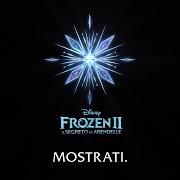 Le texte musical QUALCHE COSA NON CAMBIA MAI de FROZEN [OST] est également présent dans l'album Frozen ii - il segreto di arendelle (2019)