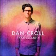 Le texte musical IN / OUT de DAN CROLL est également présent dans l'album Sweet disarray (2014)