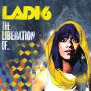 Le texte musical LET IT GO de LADI6 est également présent dans l'album The liberation of... (2011)