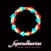 Le texte musical EMPERATRIZ de SUPERSUBMARINA est également présent dans l'album Realimentación (2011)