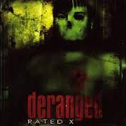 Le texte musical NARCISSISTIC SLEIGHRIDE de DERANGED est également présent dans l'album Rated-x (1995)