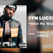 Le texte musical STREET LIFE de YFN LUCCI est également présent dans l'album Wish me well (2015)