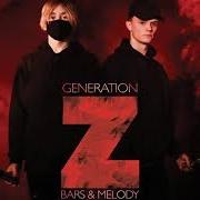 Le texte musical LIVE YOUR LIFE de BARS AND MELODY est également présent dans l'album Generation z (2017)