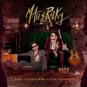 Le texte musical DESCONOCIDOS de MAU Y RICKY est également présent dans l'album Para aventuras y curiosidades (2019)