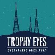 Le texte musical BANDAID de TROPHY EYES est également présent dans l'album Everything goes away (2014)