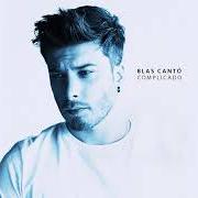 Le texte musical DRUNK AND IRRESPONSIBLE de BLAS CANTÓ est également présent dans l'album Complicados (2019)
