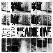 Le texte musical THE ONE TWO de HEADIE ONE est également présent dans l'album The one two (2018)