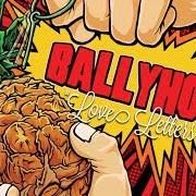 Le texte musical BATTLE CRY de BALLYHOO! est également présent dans l'album Pineapple grenade (2013)