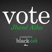Le texte musical VOTE de JHENE AIKO est également présent dans l'album Vote (2021)