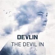 Le texte musical LIFE de DEVLIN est également présent dans l'album The devil in (2017)