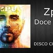 Le texte musical GOLPE DE SUERTE de ZPU est également présent dans l'album Doce lunas (2013)