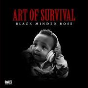 Le texte musical 107 DRIP de BLACK MINDED ROSE est également présent dans l'album Art of survival (2020)