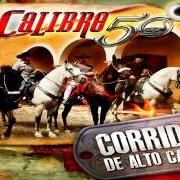 Le texte musical SE QUEDARON A TRES PASOS de CALIBRE 50 est également présent dans l'album Corridos de alto calibre (2013)