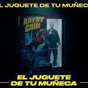 Le texte musical HOLLYWOOD de KAYDY CAIN est également présent dans l'album El juguete de tu muñeca (2021)
