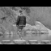 Le texte musical TE TIENES A TI de RAFA ESPINO est également présent dans l'album Ataraxia (últimos éxitos) (2017)