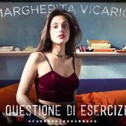 Le texte musical E' QUESTIONE DI ESERCIZIO de MARGHERITA VICARIO est également présent dans l'album Esercizi preparatori (2014)