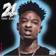 Le texte musical 7 MIN FREESTYLE de 21 SAVAGE est également présent dans l'album Issa (2017)