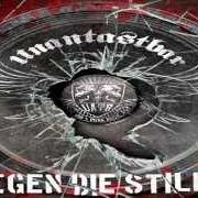 Le texte musical HOCH DAS GLAS de UNANTASTBAR est également présent dans l'album Gegen die stille (2013)