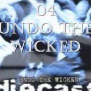 Le texte musical FINAL WORD de DIECAST est également présent dans l'album Undo the wicked (1998)
