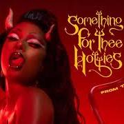 Le texte musical EAT IT de MEGAN THEE STALLION est également présent dans l'album Something for thee hotties (2021)