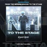 Le texte musical WHERE I'M FROM de QUANDO RONDO est également présent dans l'album From the neighborhood to the stage (2019)