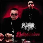 Le texte musical MAS QUE AMIGOS de CROOKED STILO est également présent dans l'album Malhablados (2007)