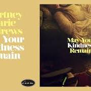 Le texte musical ROUGH AROUND THE EDGES de COURTNEY MARIE ANDREWS est également présent dans l'album May your kindness remain (2018)