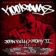 Le texte musical BRAINWASH - STIFFA REMIX de KOOL SAVAS est également présent dans l'album John bello story 2 (2008)