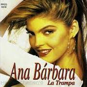 Le texte musical ME ASUSTA PERO ME GUSTA de ANA BÁRBARA est également présent dans l'album La trampa (1995)
