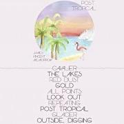 Le texte musical OUTSIDE, DIGGING de JAMES VINCENT MCMORROW est également présent dans l'album Post tropical (2014)