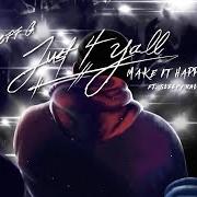 Le texte musical SAY THAT de SHEFF G est également présent dans l'album Just 4 yall (2020)