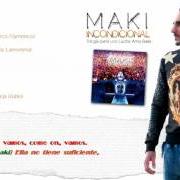 Le texte musical OJOS DE LUNA de EL MAKI est également présent dans l'album Incondicional (trilogía parte uno: lucha, ama, baila) (2016)