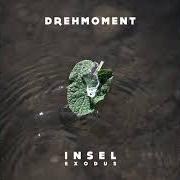Le texte musical INSEL de DREHMOMENT est également présent dans l'album Insel exodus (2020)