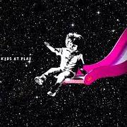 Le texte musical SPACE JAM de LOUIS THE CHILD est également présent dans l'album Kids at play (2018)