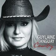 Le texte musical L'INCONTOURNABLE de GUYLAINE TANGUAY est également présent dans l'album Country (2020)