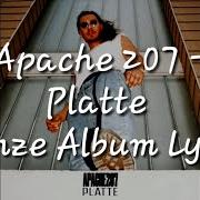 Le texte musical 200 KM/H de APACHE 207 est également présent dans l'album Platte (2019)
