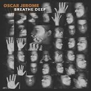 Le texte musical DRAGGIN' MY de OSCAR JEROME est également présent dans l'album Breathe deep (2020)