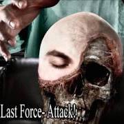 Le texte musical THE LAST FORCE: ATTACK! de DISBELIEF est également présent dans l'album Heal! (2010)