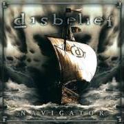Le texte musical THE THOUGHT PRODUCT de DISBELIEF est également présent dans l'album Navigator (2007)
