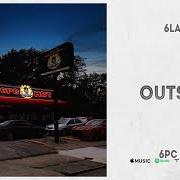 Le texte musical OUTSIDE de 6LACK est également présent dans l'album 6pc hot (2020)