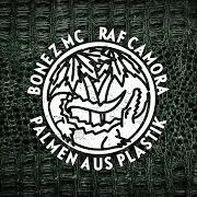 Le texte musical PROBLEM de BONEZ MC est également présent dans l'album Palmen aus plastik 3 (2022)