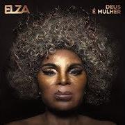Le texte musical O TEMPO NÃO PARA de ELZA SOARES est également présent dans l'album Deus é mulher (2018)