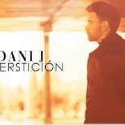 Le texte musical MI MALDICIÓN de DANI J est également présent dans l'album Superstición (2019)