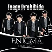 Le texte musical INCLUSIVE TE AMO de ENIGMA NORTEÑO est également présent dans l'album Juego prohibido (2010)