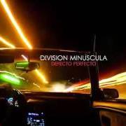 Le texte musical CAZADOR DE SUEÑOS de DIVISIÓN MINÚSCULA est également présent dans l'album División (2012)