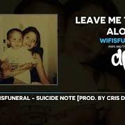 Le texte musical ALONE AS A FACETAT de WIFISFUNERAL est également présent dans l'album Leave me the fuck alone (2018)
